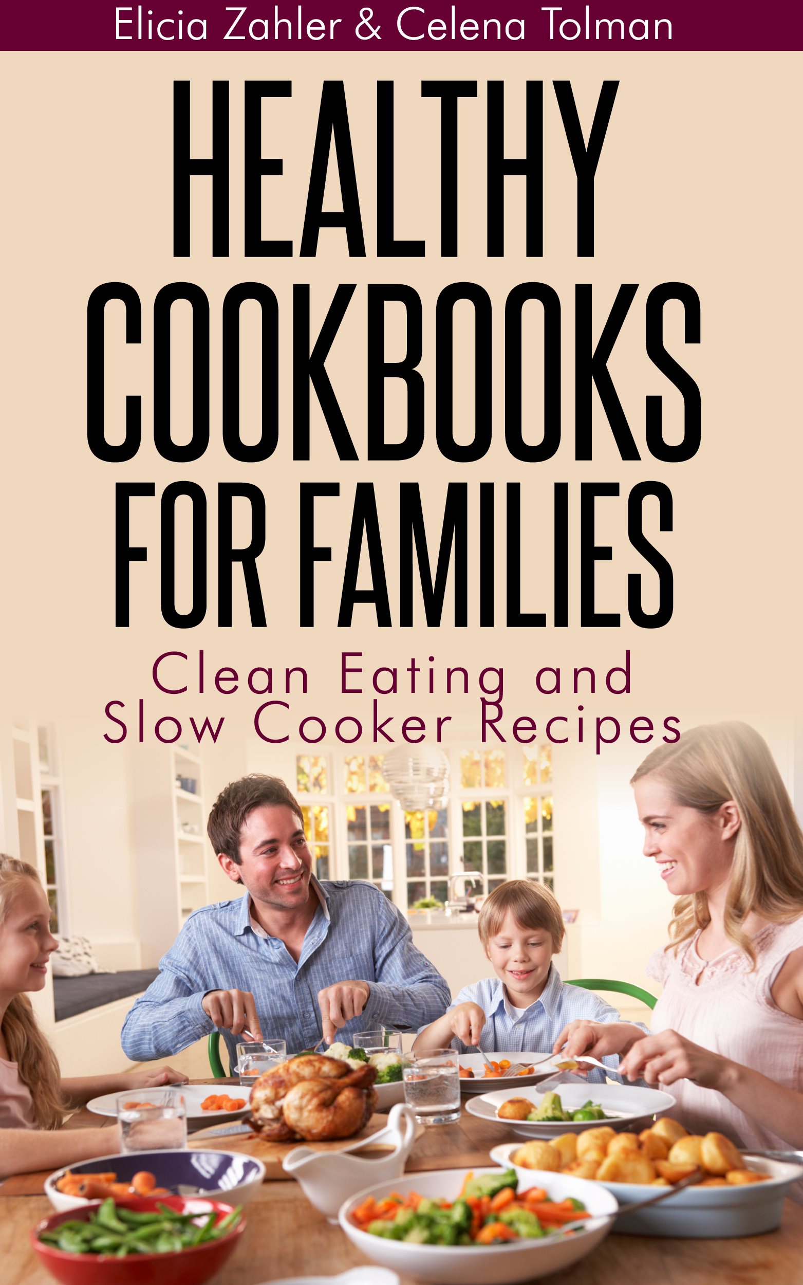 Table of Contents Healthy Cookbooks For Families Clean Eating and Slow - photo 1