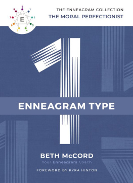 Beth McCord The Enneagram Type 1: The Moral Perfectionist