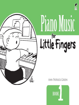 Ann Patrick Green Piano Music for Little Fingers