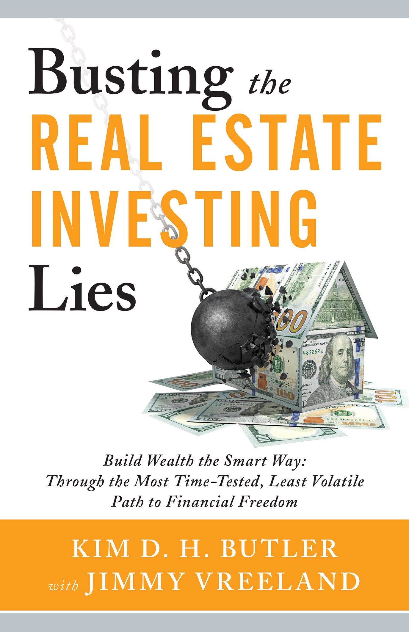 Advance Praise for Busting The Real Estate Investing Lies Kim and Jimmy are - photo 1