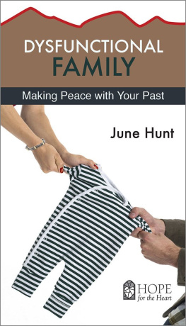 June Hunt - Dysfunctional Family: Making Peace with Your Past