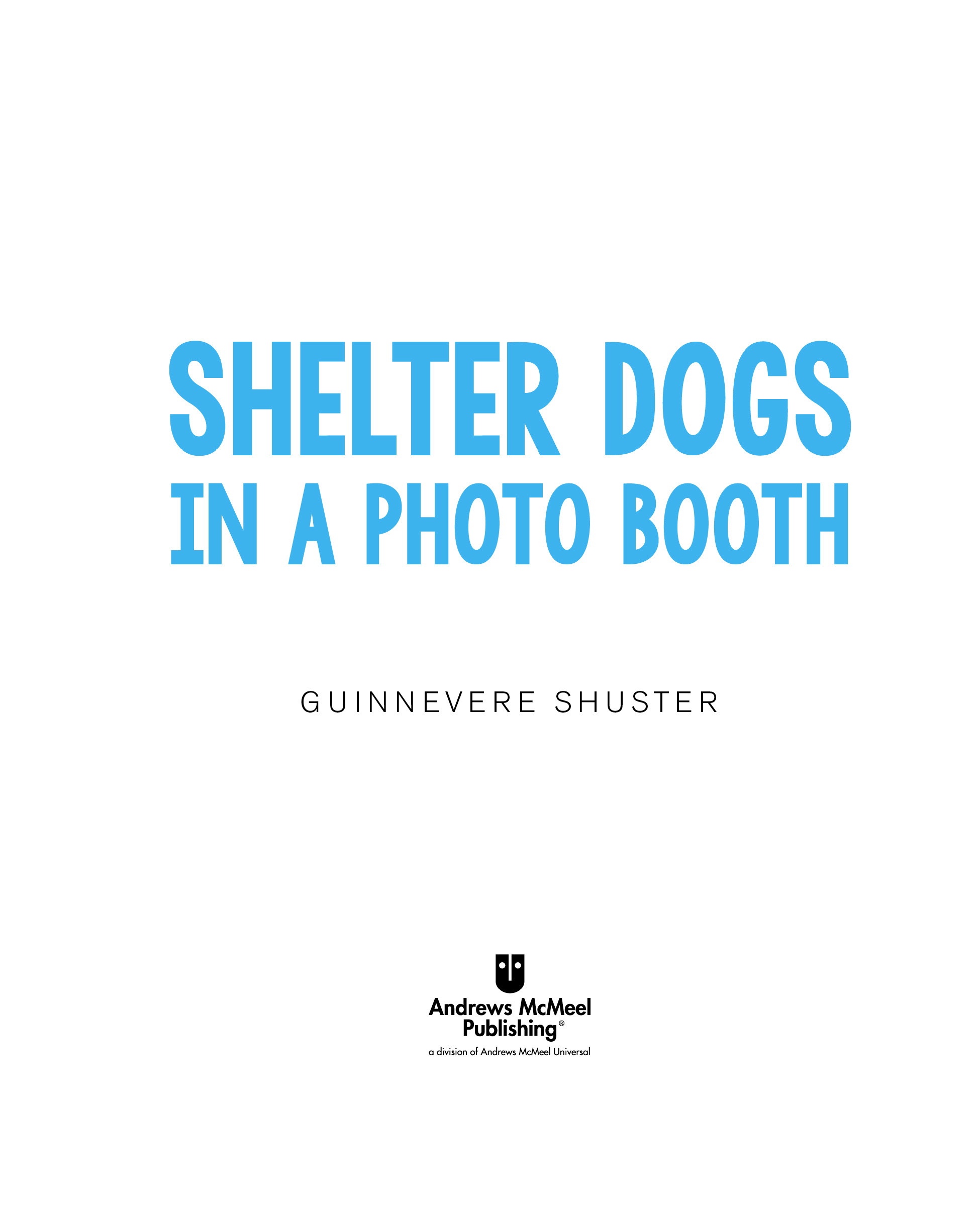 Introduction My passion for shelter and rescue dogs started at sixteen when - photo 2