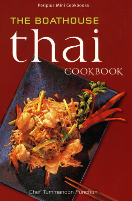 Tummanoon Puunchun - The Boathouse Thai Cookbook
