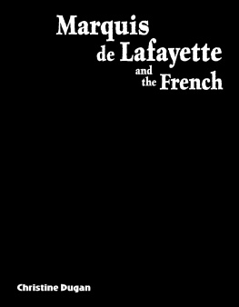 Christine Dugan - Marquis de Lafayette and the French