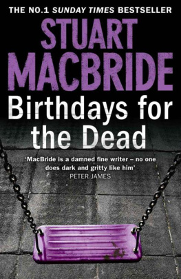 Stuart MacBride - Birthdays for the Dead