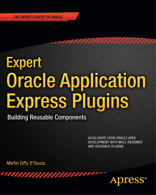 Expert Oracle Application Express Plug-Ins Building Reusable Components - photo 1