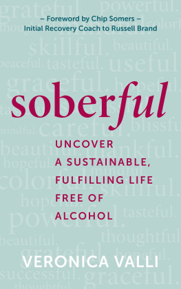 Veronica Valli - Soberful: Uncover a Sustainable, Fulfilling Life Free of Alcohol