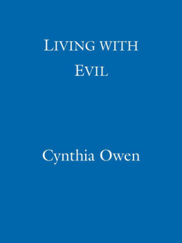 Cynthia Owen Living With Evil: Her father stole her innocence. Her mother killed her baby. A shocking true story.