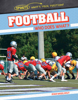 Ryan Nagelhout - Football: Who Does What?