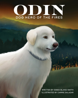 Emma Bland Smith Odin, Dog Hero of the Fires