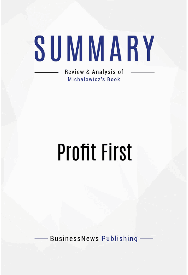 Book Presentation Profit First by Michael Michalowicz Book Abstract The GAAP - photo 2