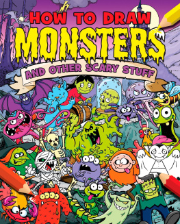 Paul Gamble How to Draw Monsters and Other Scary Stuff