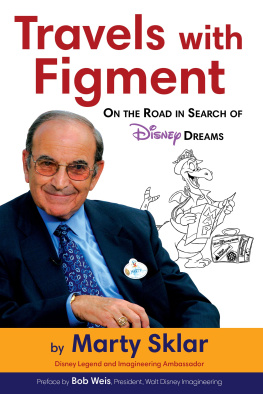 Marty Sklar - On the Road in Search of Disney Dreams