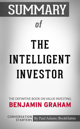 Paul Adams - Summary of The Intelligent Investor: The Definitive Book on Value Investing