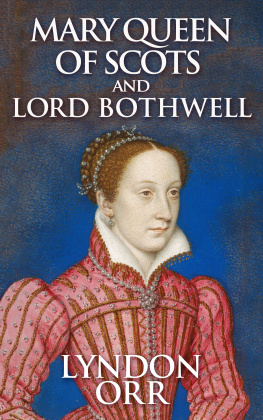 Lyndon Orr Mary Queen of Scots and Lord Bothwell