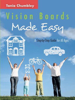 Tania Chumbley Vision Boards Made Easy: A Step by Step Guide