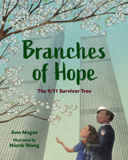 Ann Magee - Branches of Hope: The 9/11 Survivor Tree