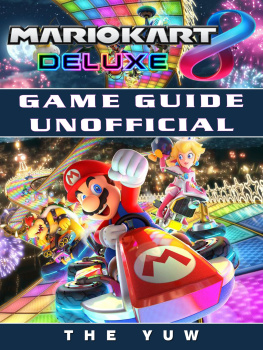 The Yuw - Mario Kart 8 Deluxe Game Guide Unofficial