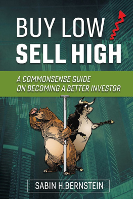 Sabin H. Bernstein - Buy Low / Sell High: A Commonsense Guide On Becoming a Better Investor