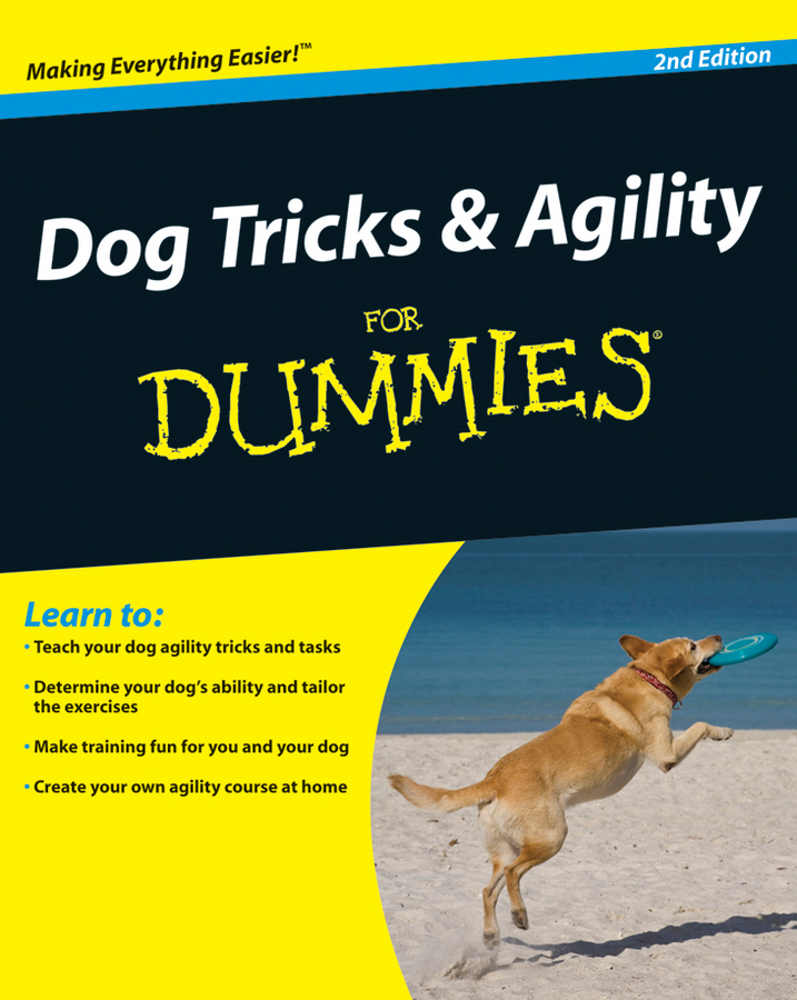 Dog Tricks Agility For Dummies 2nd Edition Sarah Hodgson Dog Tricks - photo 1