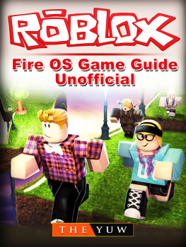 The Yuw - Roblox Kindle Fire OS Game Guide Unofficial