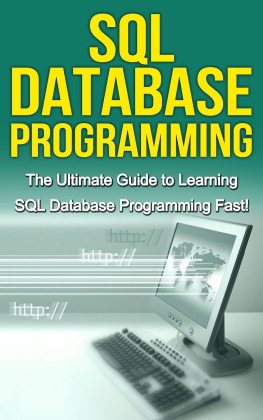 Tim Warren - SQL Database Programming: The Ultimate Guide to Learning SQL Database Programming Fast!