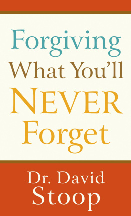 David Stoop - Forgiving What Youll Never Forget