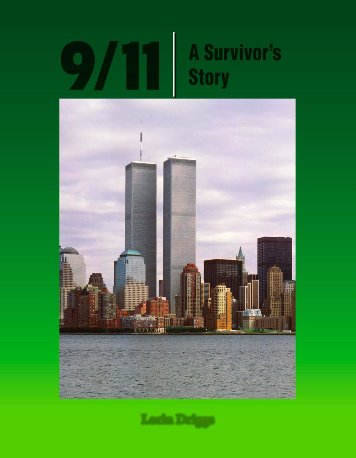 Lorin Driggs 9 11 9 11 A Survivors Story Consultant Jennifer M Lopez - photo 3