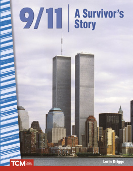 Lorin Driggs 9/11: A Survivors Story