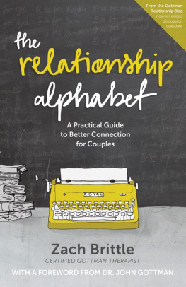 Zach Brittle The Relationship Alphabet: A Practical Guide to Better Connection for Couples