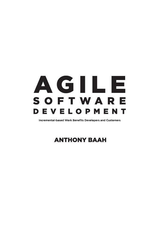 Agile Software Development Incremental-based Work Benefits Developers and - photo 1