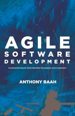 Anthony Baah - Agile Software Development: Incremental-Based Work Benefits Developers and Customers