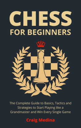 Craig Medina - Chess for Beginners