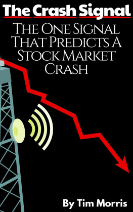 Tim Morris - The Crash Signal: The One Signal That Predicts a Stock Market Crash