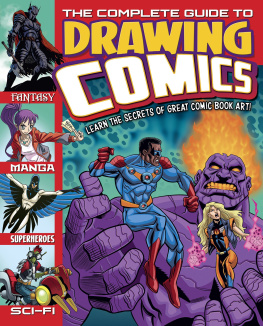 Arcturus Publishing - The Complete Guide to Drawing Comics