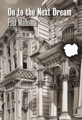 Paul Madonna - On to the Next Dream