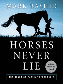 Mark Rashid - Horses Never Lie: The Heart of Passive Leadership
