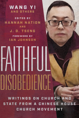 Wang Yi - Faithful Disobedience: Writings on Church and State from a Chinese House Church Movement