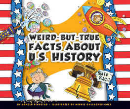 Arnold Ringstad - Weird-But-True Facts about U.S. History
