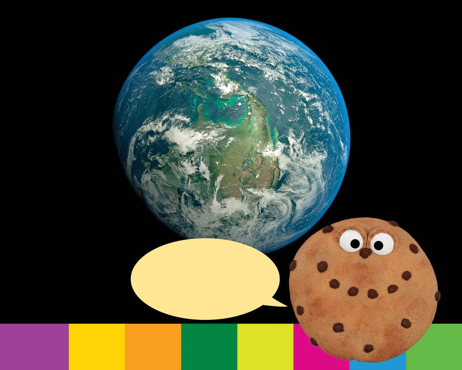 You cant eat Earth Cookie Earth gives all creatures places to live and - photo 11