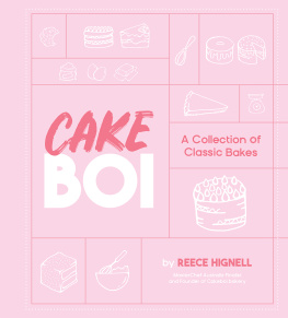 Reece Hignell - Cakeboi: A Collection of Classic Bakes