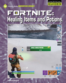 Josh Gregory - Fortnite: Healing Items and Potions