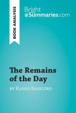 Dylan Alling - The Remains of the Day by Kazuo Ishiguro (Book Analysis): Detailed Summary, Analysis and Reading Guide