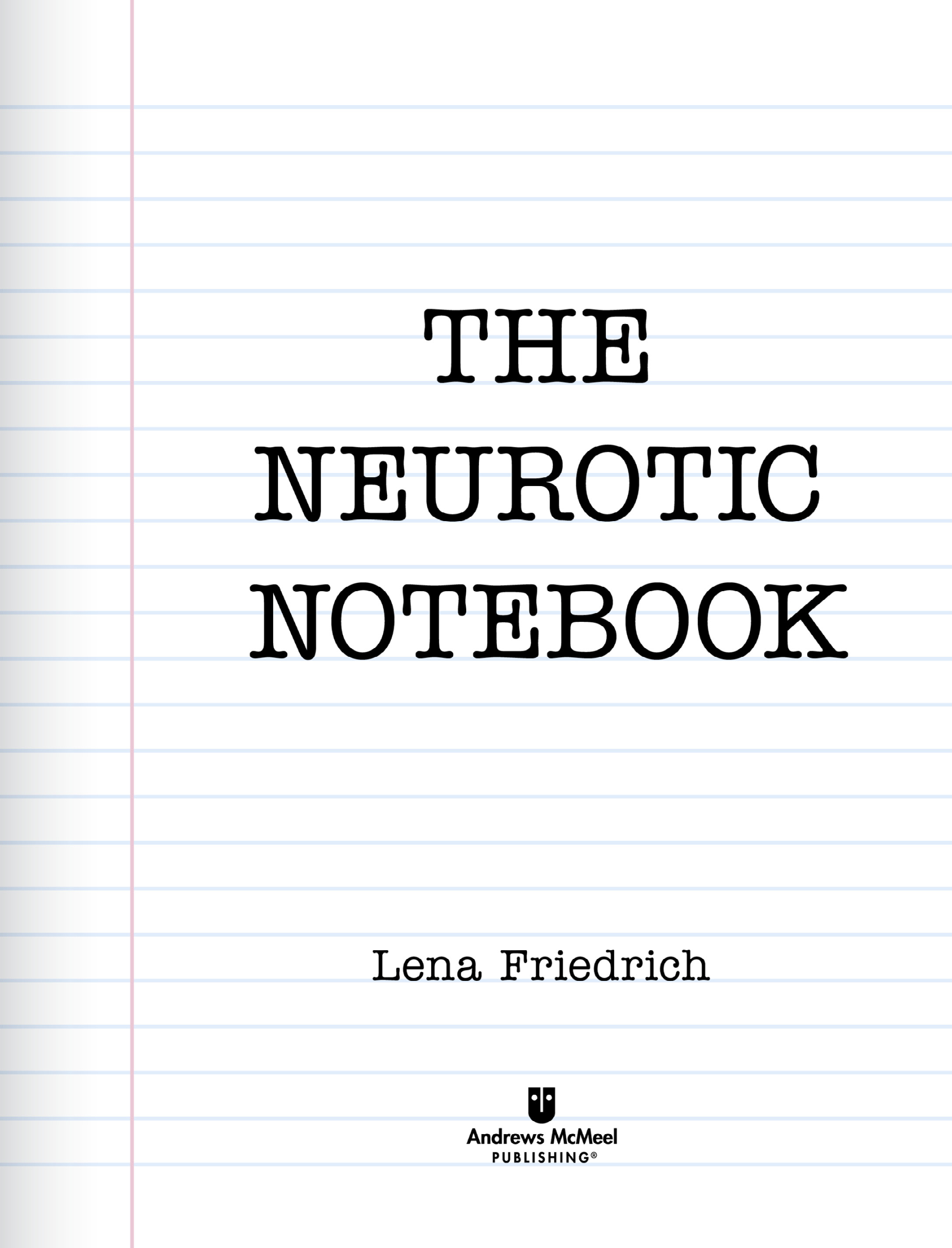 The Neurotic Notebook - photo 2