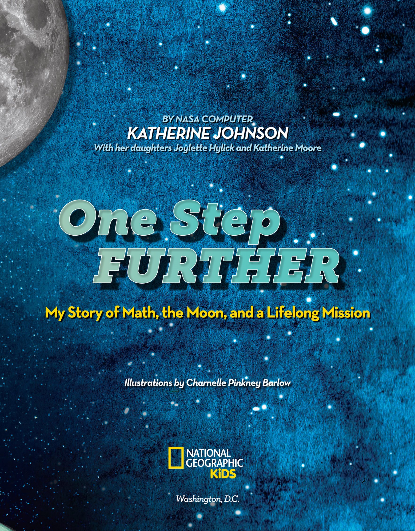 One Step Further My Story of Math the Moon and a Lifelong Mission - photo 3