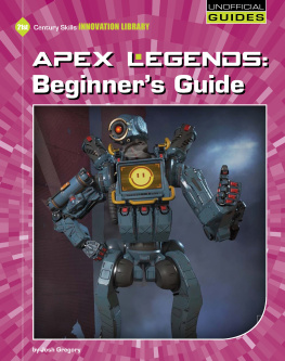 Josh Gregory - Apex Legends: Beginners Guide