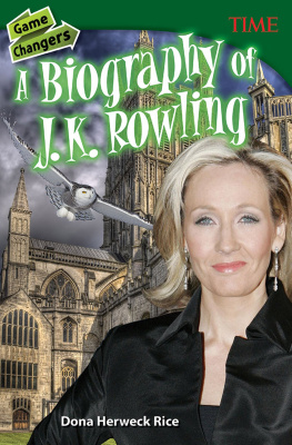 Dona Herweck Rice - Game Changers: A Biography of J. K. Rowling