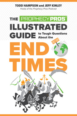 Jeff Kinley - The Prophecy Pros Illustrated Guide to Tough Questions About the End Times