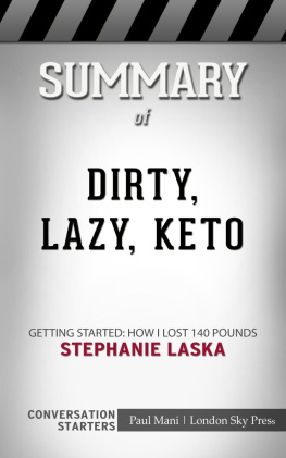 Paul Mani - Summary of DIRTY, LAZY, KETO: Getting Started: How I Lost 140 Pounds: Conversation Starters