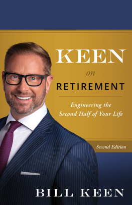 Bill Keen - Keen on Retirement: Engineering the Second Half of Your Life